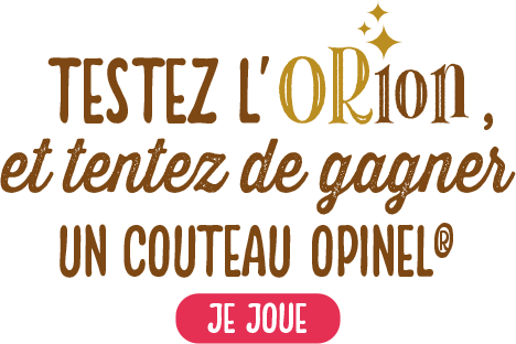 Testez l'Orion et tentez de gagner un couteau opinel